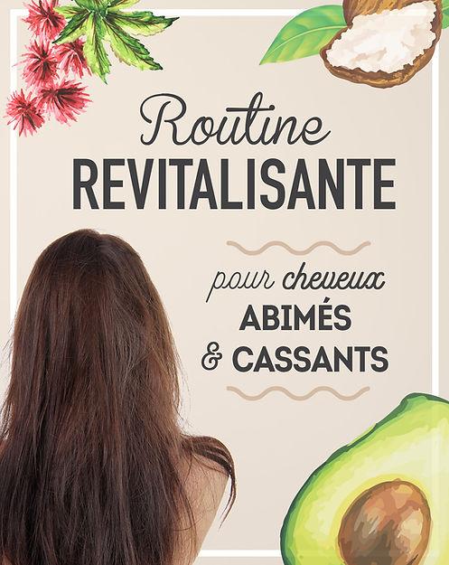 Routine Revitalisante pour Cheveux Secs, Abimés et Cassants
