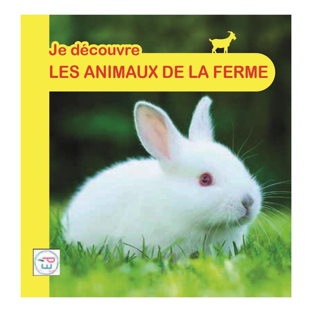 LES ANIMAUX DE LA FERME - JE DECOUVRE