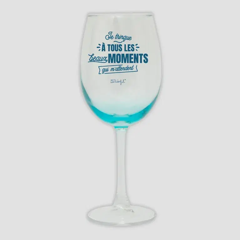 VERRE À VIN - JE TRINQUE À TOUS LES BEAUX MOMENTS QUI MATTENDENT