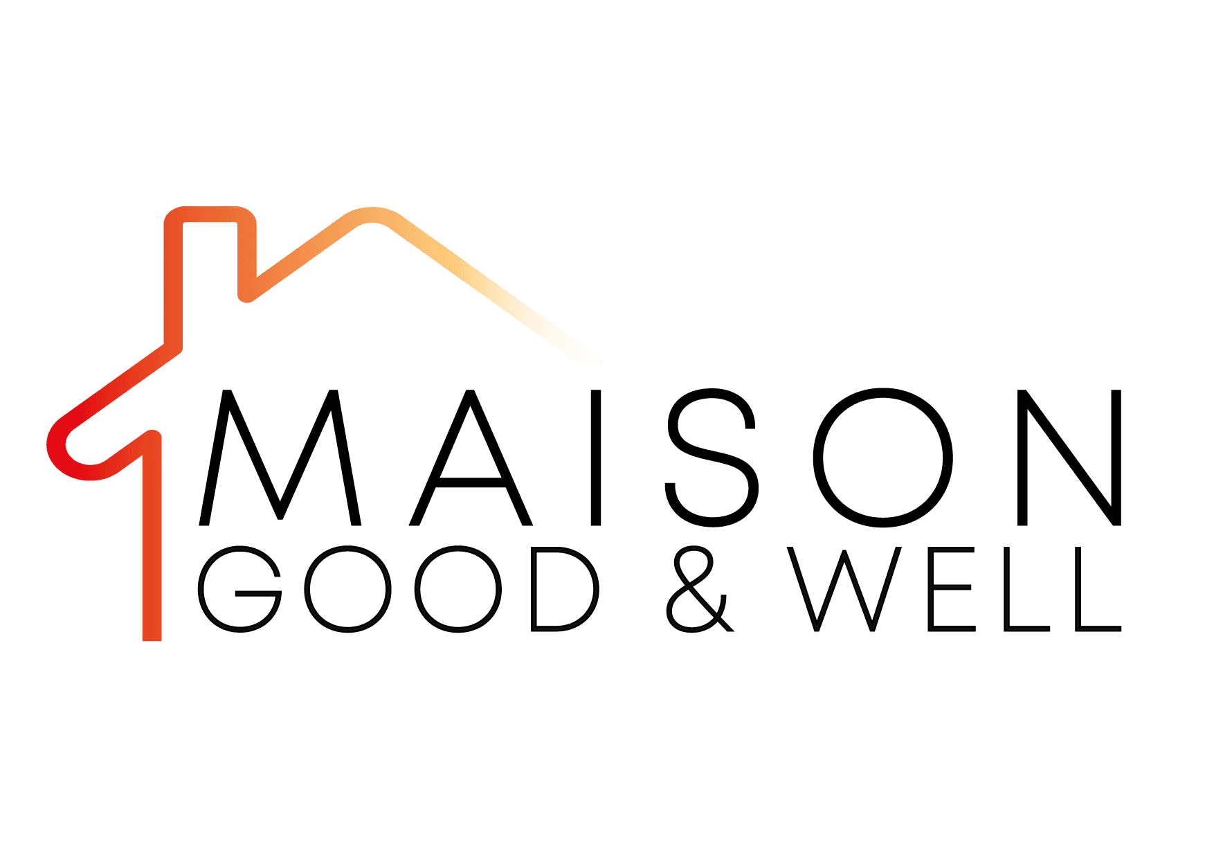 MAISON GOOD AND WELL